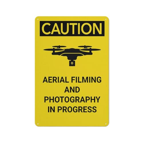 Aerial Filming Photography In Progress Warning Sign, 8"x12" Corrosion Resistant
