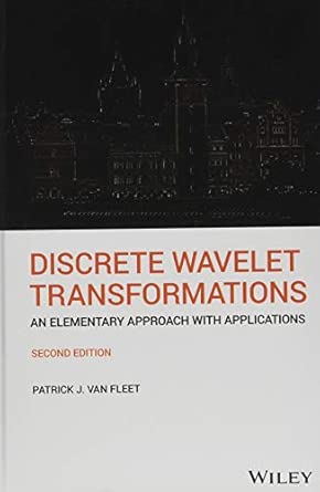 Discrete Wavelet Transformations: An Elementary Approach with Applications,2nd Edition-finelybook