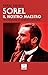 Sorel. Il Nostro Maestro - 3