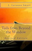 Tails from Beyond the Window 1511408472 Book Cover