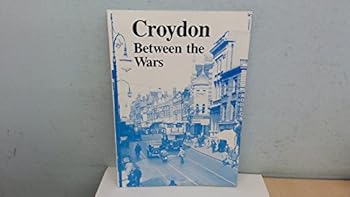 Paperback Croydon Between the Wars Book
