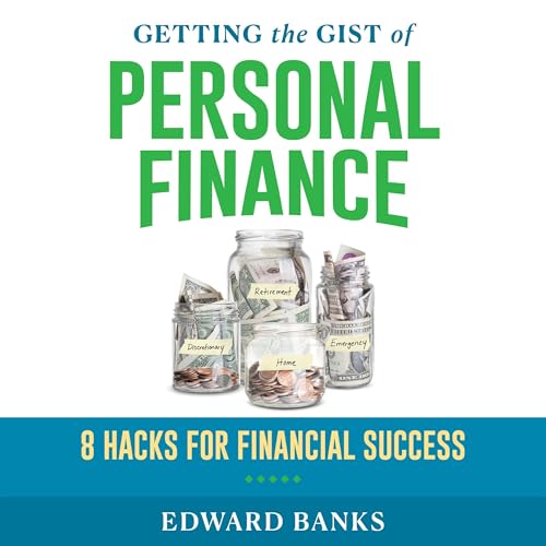 Getting the G.I.S.T. of Personal Finance: 8 Hacks for Financial Success by Edward Banks episode artwork