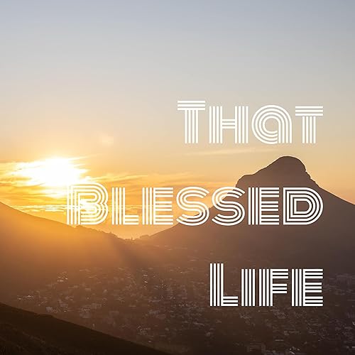 That Blessed Life copertina