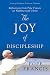 The Joy of Discipleship: Reflections from Pope Francis on Walking with Christ