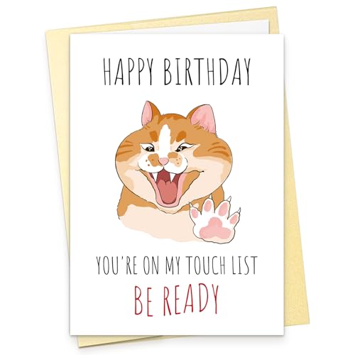 Cat Prank Birthday Card for Men Women - “You Are On My Touch List, Be Ready!” Cat Meme Happy...