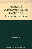 Industrial Wastewater Source Control: An Inspection Guide 0877628556 Book Cover
