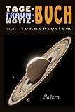 TAGE-TRAUM-NOTIZ-BUCH: Style: Sonnensystem, Nr.6: Saturn