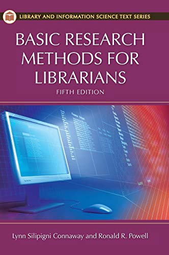 Basic Research Methods for Librarians, 5th Edition...
