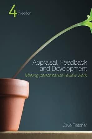 Appraisal, Feedback and Development:: Making Performance Review Work 4th Edition book cover