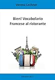  Bien! Vocabolario: Francese al ristorante