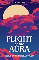 Flight of the Aura: A Science Fantasy of Rebellion and Forbidden Love (Sayyora) 1919374604 Book Cover