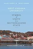 West Virginia University: Symbol of Unity in a Sectionalized State