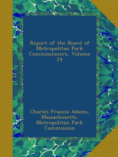 Report of the Board of Metropolitan Park Commissioners Volume 24 edition de collection