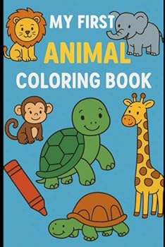 Paperback MY FIRST ANIMAL COLORING BOOK