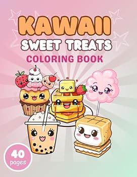 Kawaii Sweet Treats Coloring Book: Fun Easy Simple Coloring Book of Sweets for Kids Boys Girls