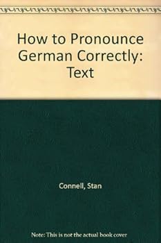 Paperback How to Pronounce German Correctly: Beginning Book