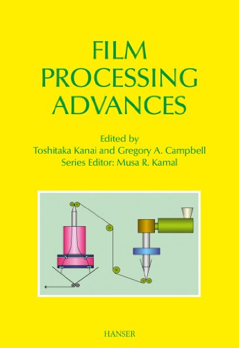 Film Processing Advances (Progress in Polymer Processing)