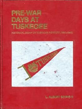 Hardcover Pre-War Days at Tuskegee: Historical Essay on Tuskegee Institute, 1881 -1943 Book