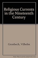 Religious Currents in the Nineteenth Century (Arcturus books, AB110) B000M3H38W Book Cover