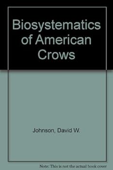Hardcover THe Biosystematics of American Crows by Johnston David W. (1961-01-01) Hardcover Book