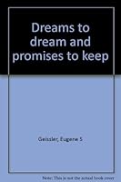 Dreams to dream and promises to keep 0877930376 Book Cover