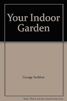 Your Indoor Garden (The joy of living library) 0671072293 Book Cover