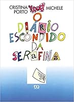 O Diário Escondido da Serafina 8508062834 Book Cover