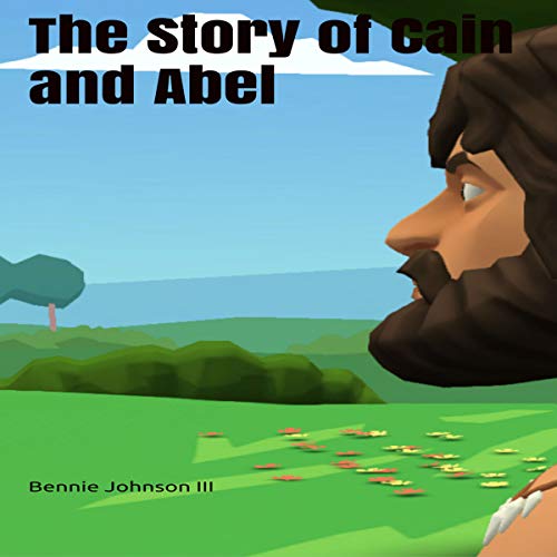 The Story of Cain and Abel by Bennie Johnson III episode artwork