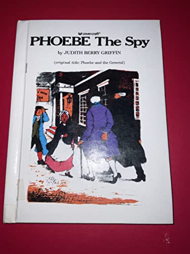 Phoebe the Spy Formerly Titled (Phoebe and the ... 0780792068 Book Cover