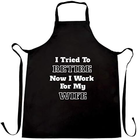 I Tried To Retire Now I Work For My Wife Chef's Apron Funny Retirement Black One Size