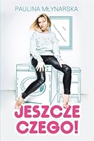 Jeszcze czego! 8380693124 Book Cover