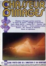 CHASSEUR D'IMAGES N° 19 du 01-01-1980 LA LECON DE PHOTO - RICOH XR-2S - KONICA FS-1 CONTAX 139 - MACRO-SYSTEME MINOLTA - FONDU ENCHAINE ROLLEI - LE NU - ALPINISME