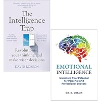 The Intelligence Trap By David Robson & Emotional Intelligence Unlocking Your Potential For Personal and Professional Success By Dr N. Gosain 2 Books Collection Set