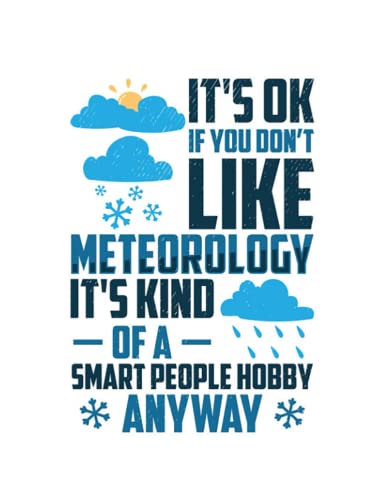 Meteorology Meteorology Meteorologist Weatherman Forecasting: Notebook Designed (8.5 x 11)