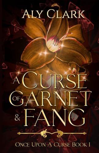 A Curse of Garnet and Fang (Once Upon a Curse)