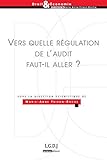  Vers quelle régulation de l\'audit faut-il aller?