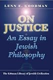 On Justice: An Essay in Jewish Philosophy (Littman Library of Jewish Civilization)