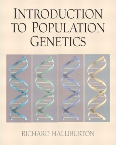 Introduction to Population Genetics by Richard Halliburton (2003-10-17)