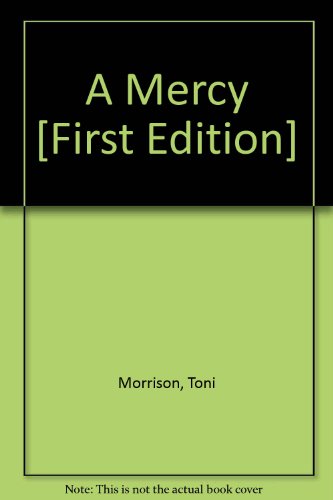 A Mercy [First Edition] B004GK2HR4 Book Cover