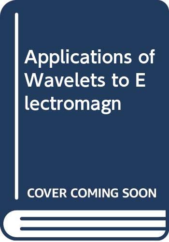 Amazon | Applications of Wavelets to Electromagnetics (Wiley Series in ...