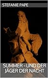 Cover zum Buch Summer: Und der Jäger der Nacht