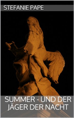 Cover zum Buch Summer: Und der Jäger der Nacht