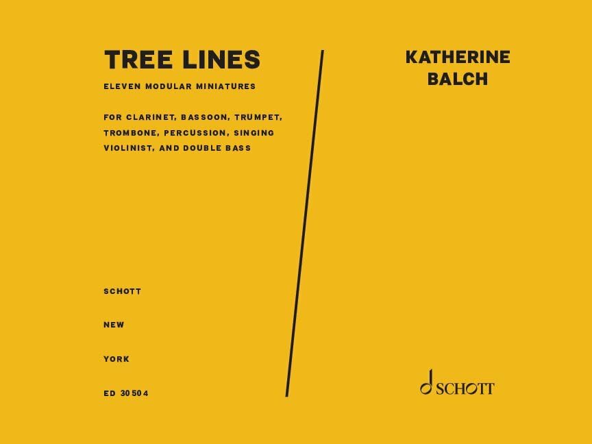 Tree Lines: eleven modular miniatures. clarinet, bassoon, trumpet, trombone, percussion, singing violinist, and double bass. Partition et parties.      Sheet music