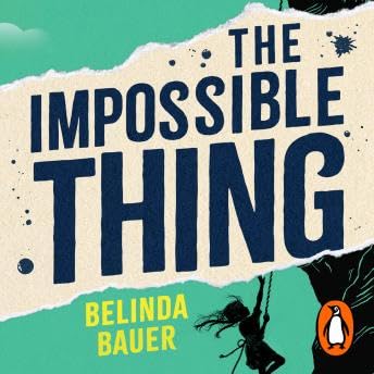 Impossible Thing - Belinda Bauer
