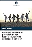 Weiners Theorie in pakistanischen Regelschulen und religiösen Schulen: DE