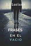 Frases en el vacío (Spanish Edition)
