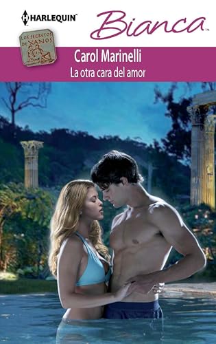 La otra cara del amor: Los secretos de Xanos (2) (Miniserie Bianca)