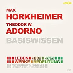 Max Horkheimer (1895-1973) und Theodor W. Adorno (1903-1969) Basiswissen Titelbild