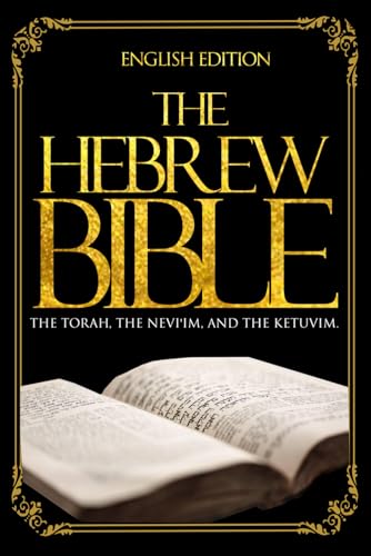 The Hebrew Bible in English Translation Large Print ( tanakh ) or The 