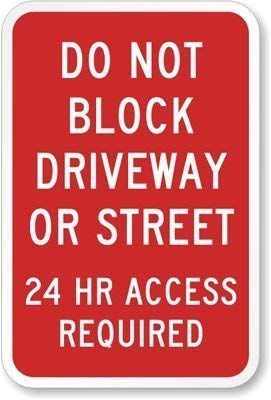 Keep Driveway And Passage Unblocked 24 Hours Access Sign 12x8 Inch